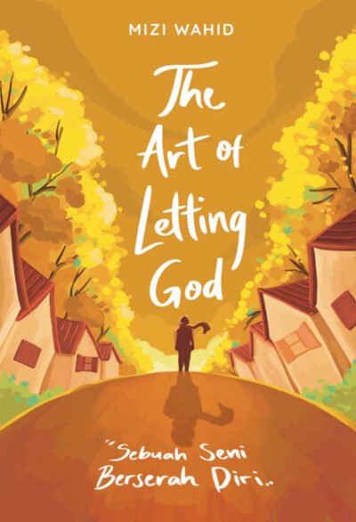 The Art of Letting God