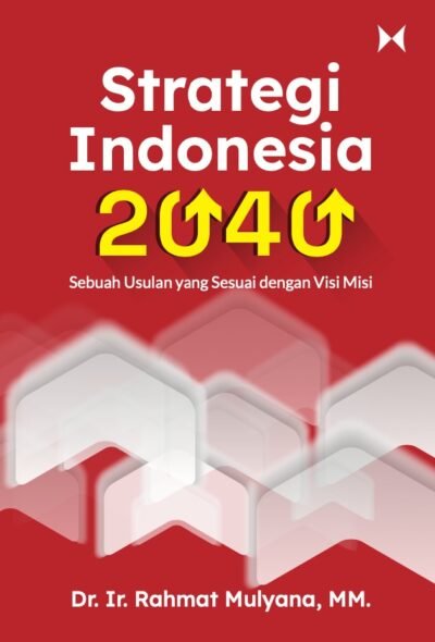 STRATEGI INDONESIA 2040