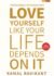 Love Yourself Like Your Life Depends on It